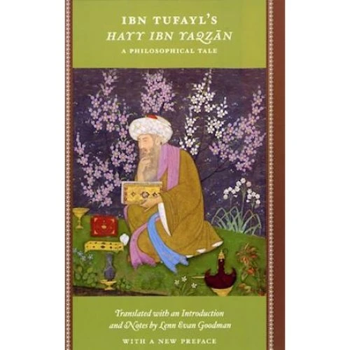 Ibn Tufayl: Hayy Ibn Yaqzan - Lenn Evan Goodman