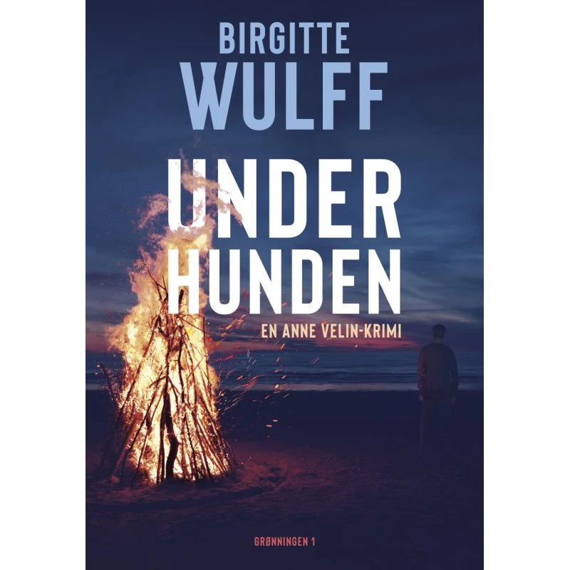 Underhunden — Birgitte Wulff (Anne Velin #3)