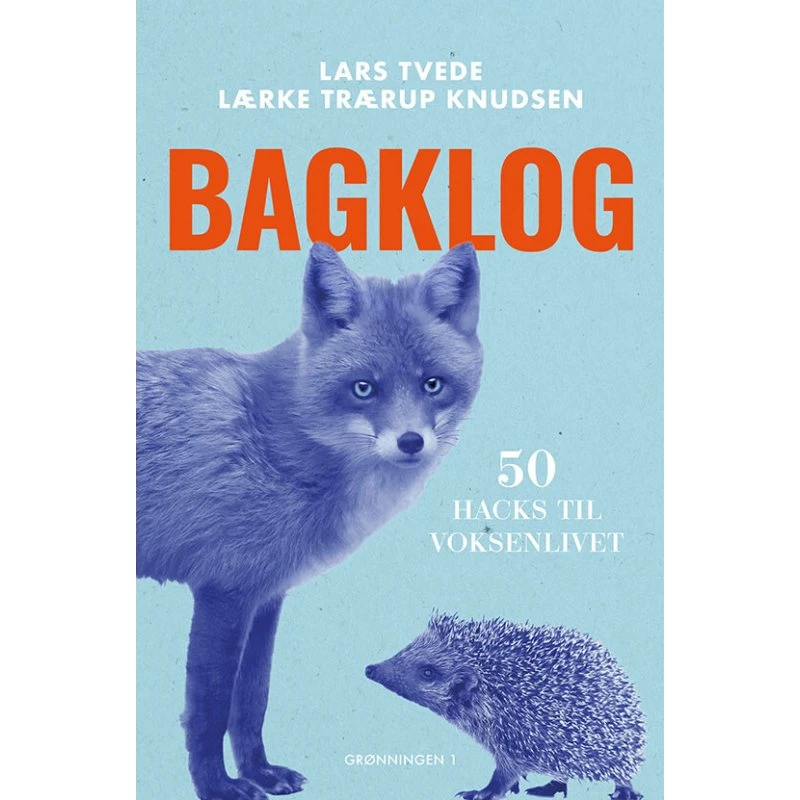 Bagklog — 50 hacks til voksenlivet (Lars Tvede)