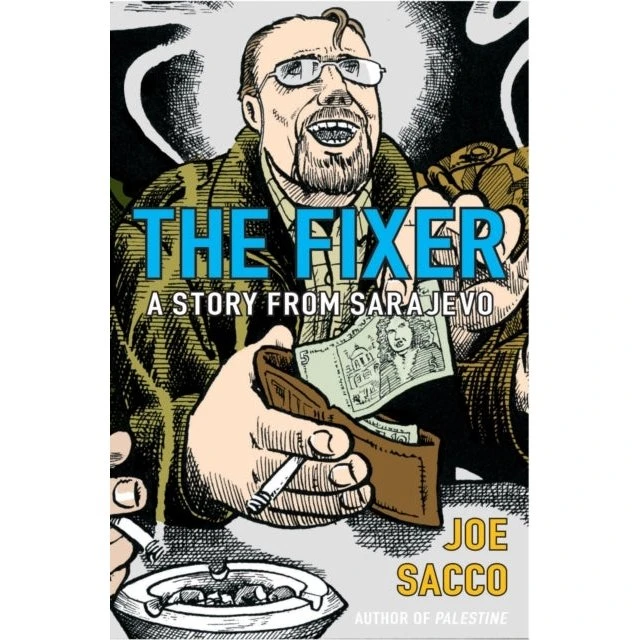 Joe Sacco: The Fixer (Graphic Novel)