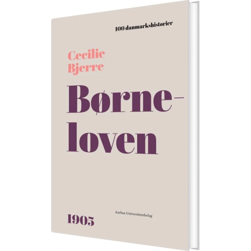 Børneloven (1905) – Historie & Samfund, hardcover