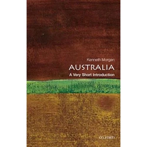 Kenneth Morgan: Australia - Very Short Introduction