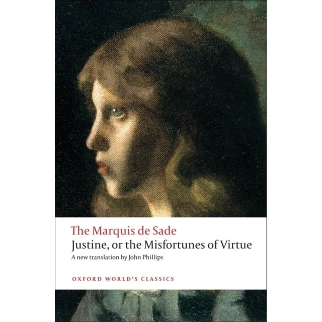Justine, or the Misfortunes of Virtue - Marquis de Sade