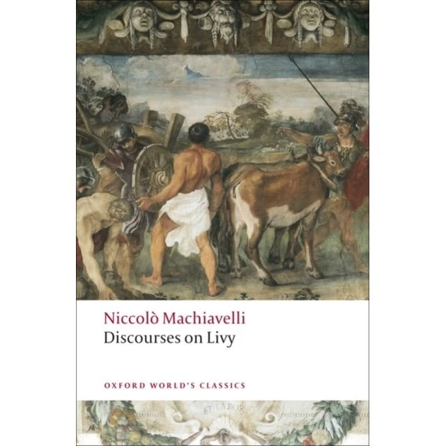 Niccolò Machiavelli: Discourses on Livy