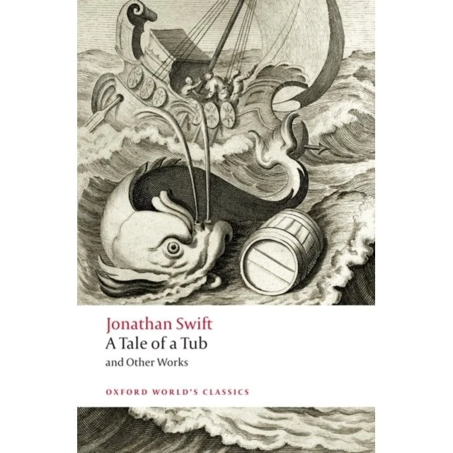 Oxford World's Classics: A Tale of a Tub and Other Works
