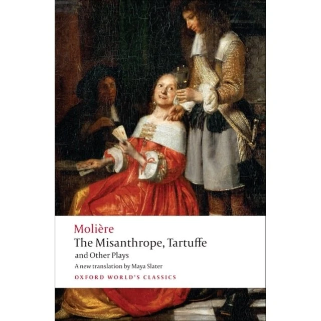 Molière: The Misanthrope, Tartuffe, and Other Plays