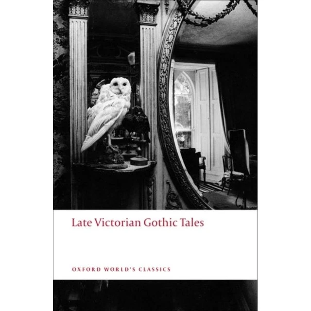 Late Victorian Gothic Tales