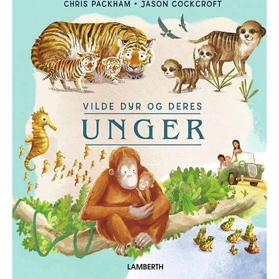 Vilde dyr og deres unger – Chris Packham (Hardcover)