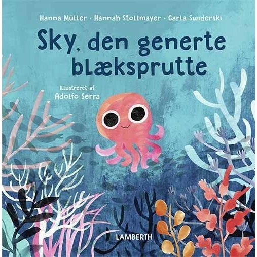 Sky - Den generte blæksprutte (Hardcover)