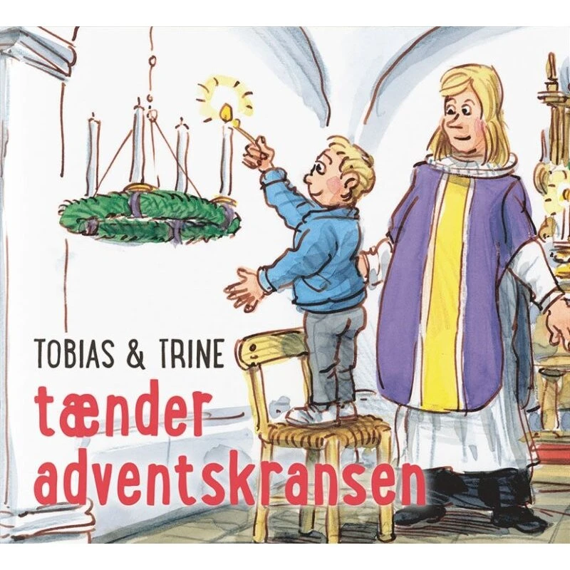 Tobias & Trine tænder adventskransen - børnebog