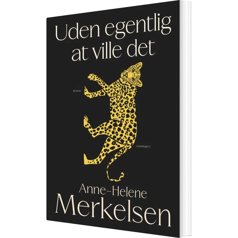Uden egentlig at ville det – roman af Anne-Helene Merkelsen