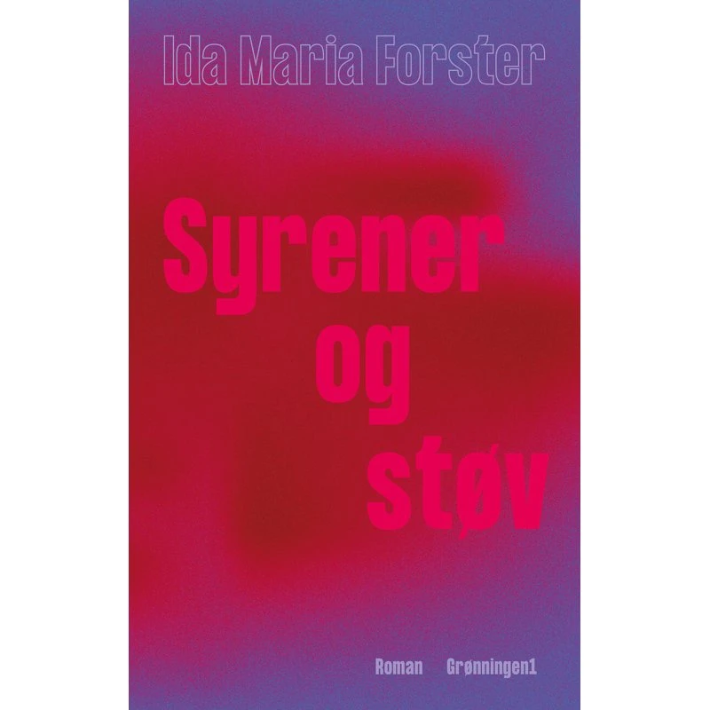 Syrener og støv – Ida Maria Forster Kristensen