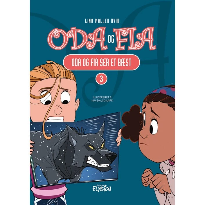 Oda og Fia ser et bæst - Lina Møller Hvid
