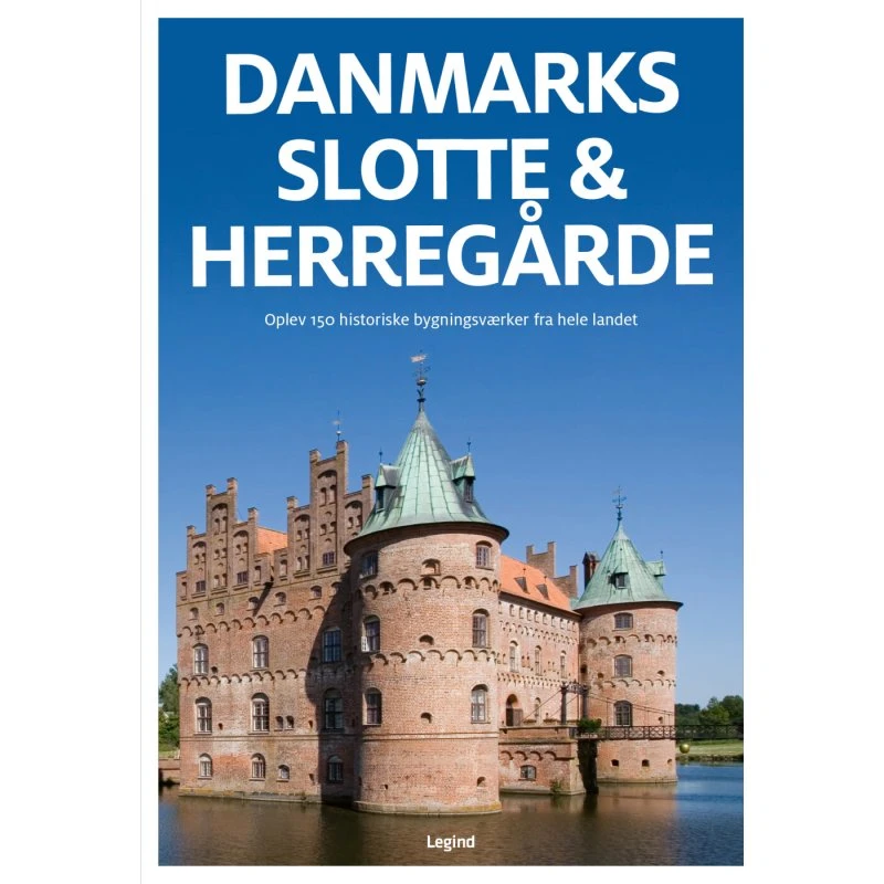 Danmarks slotte & herregårde – Rejsebog (Hardcover)