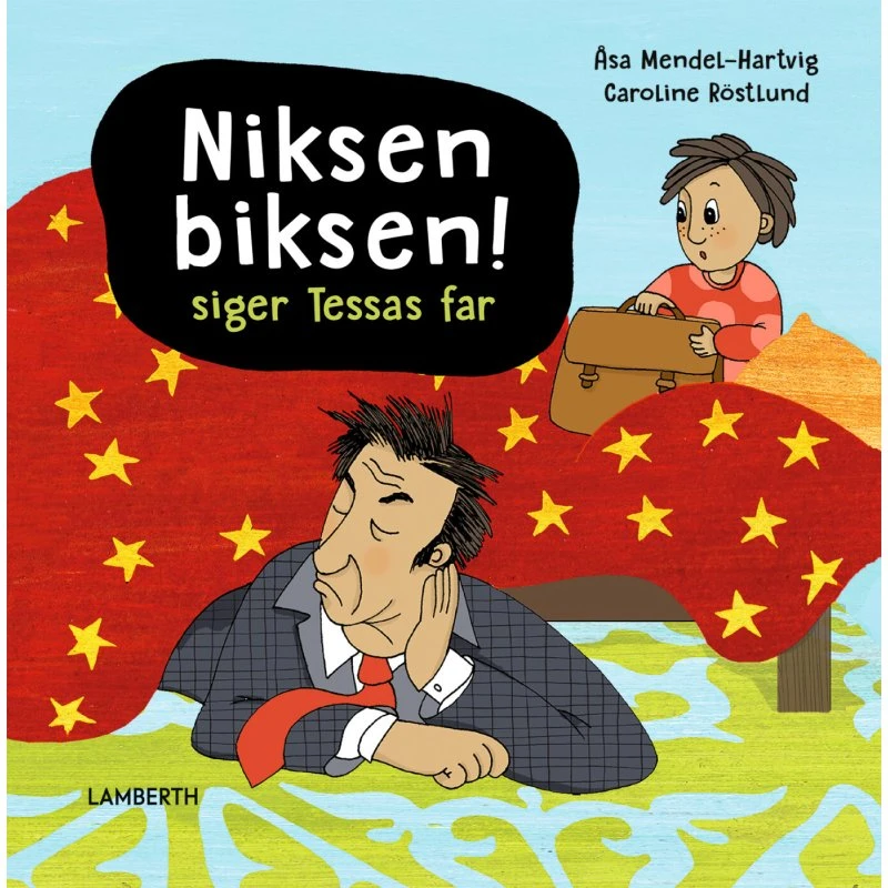 Niksen Biksen! Siger Tessas far - Børnebog (Hardcover)