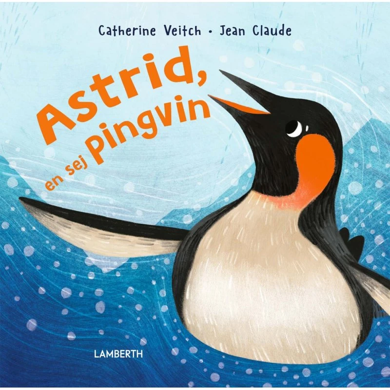 Astrid — En sej pingvin (hardcover)