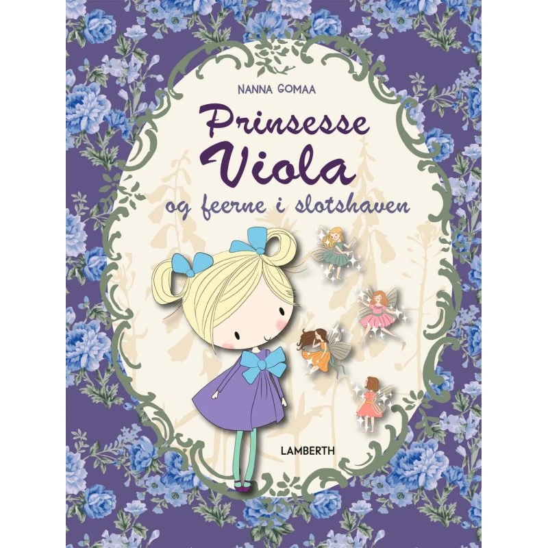 Prinsesse Viola og feerne i slotshaven – Børnebog (hardcover)