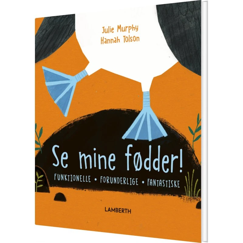 Se mine fødder! - Børnebog (hardcover)