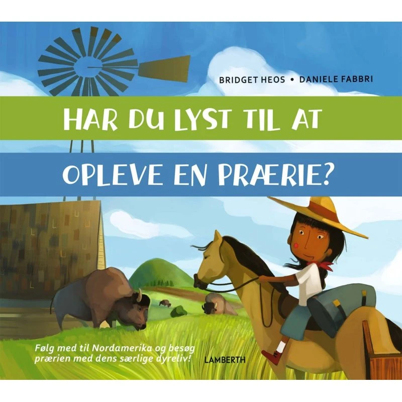 Har du lyst til at opleve en prærie? – Børnebog (hardcover)