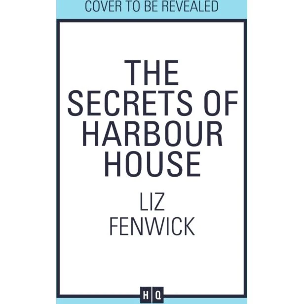 The Secrets of Harbour House - Liz Fenwick (Bog)
