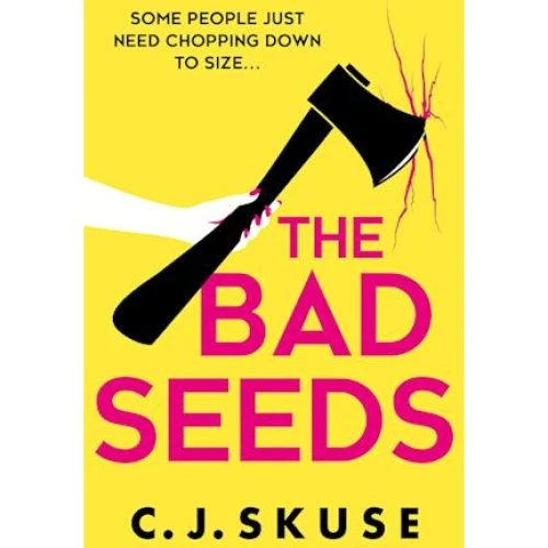 The Bad Seeds - C. J. Skuse (Bog)