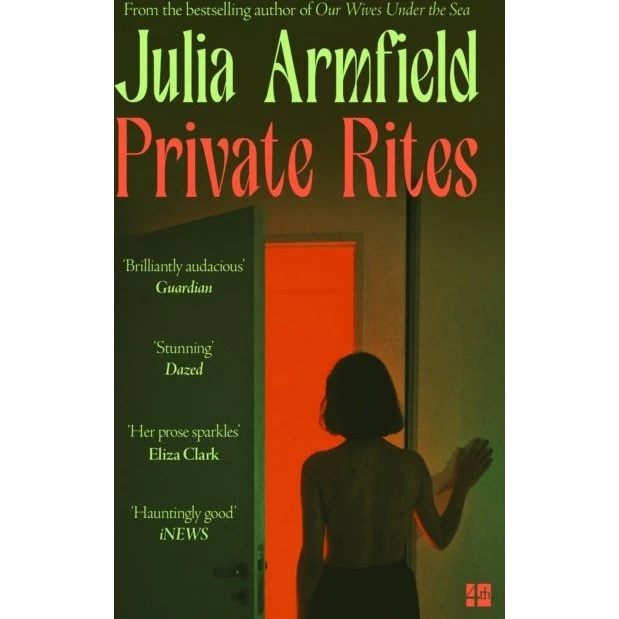 Julia Armfield: Private Rites (Trykt bog)
