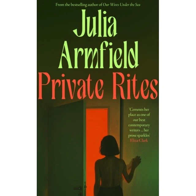Private Rites - Julia Armfield (Hardback)