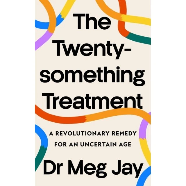 Dr. Meg Jay: The Twentysomething Treatment