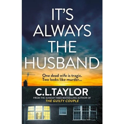 C. L. Taylor: It's Always the Husband (Bog)