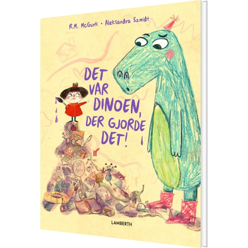 Det var dinoen der gjorde det! - Børnebog (Hardcover)