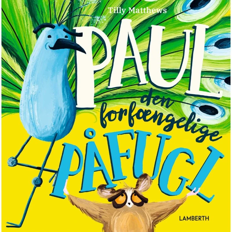 Paul — Den forfængelige påfugl (hardcover)