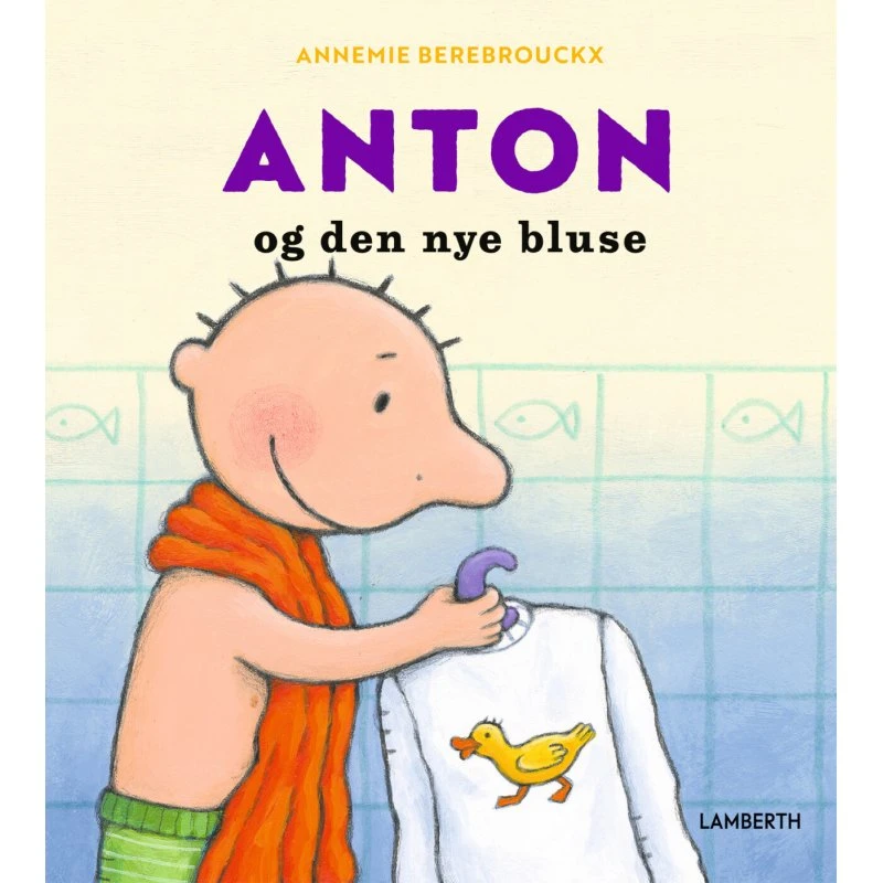 Anton og den nye bluse – Børnebog (Hardcover)