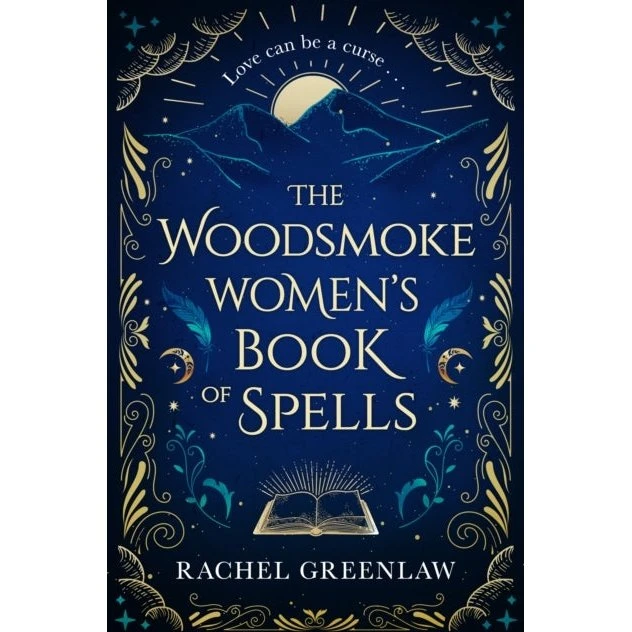 The Woodsmoke Women's Book of Spells - Rachel Greenlaw