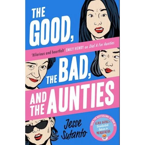 Jesse Sutanto: The Good, the Bad, and the Aunties (Bog)