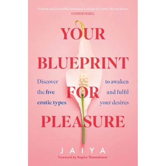 Jaiya - Your Blueprint for Pleasure (Bog)