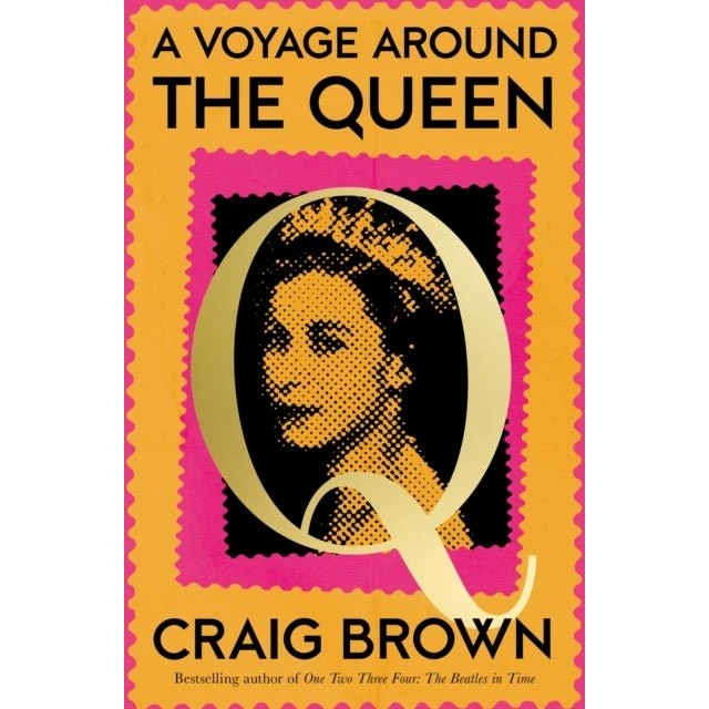 A Voyage Around the Queen - Craig Brown