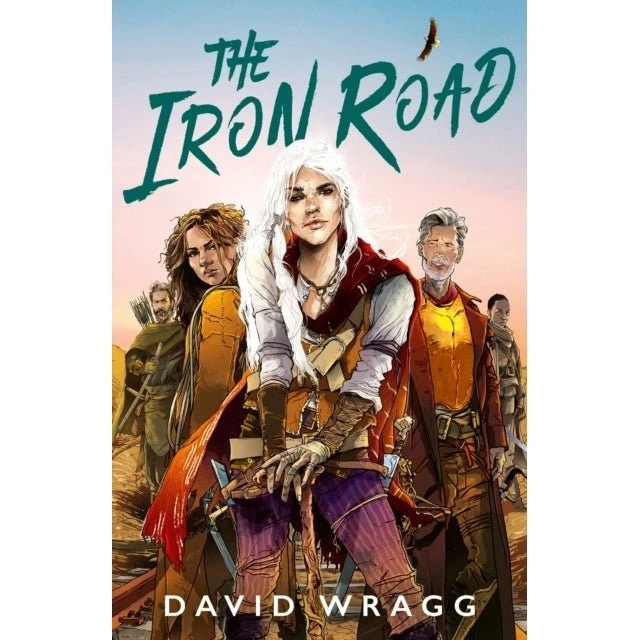 David Wragg: The Iron Road (Tales of the Plains)