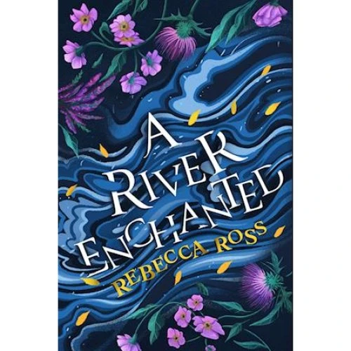 Rebecca Ross: A River Enchanted - Bog