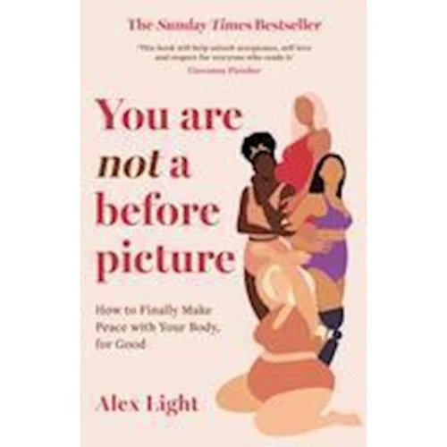 Alex Light: You Are Not a Before Picture - Bog