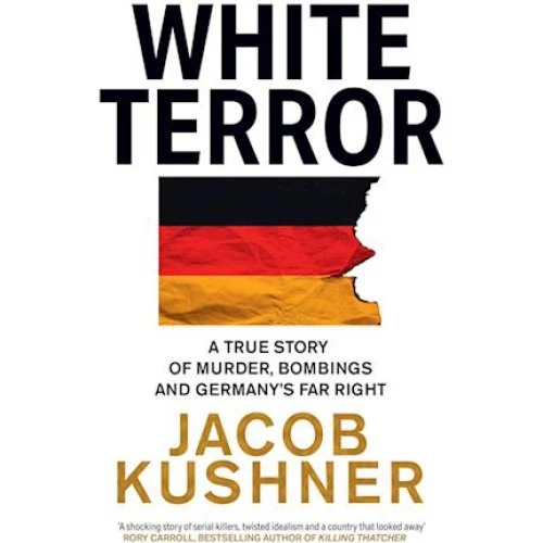 Jacob Kushner: White Terror (Bog)