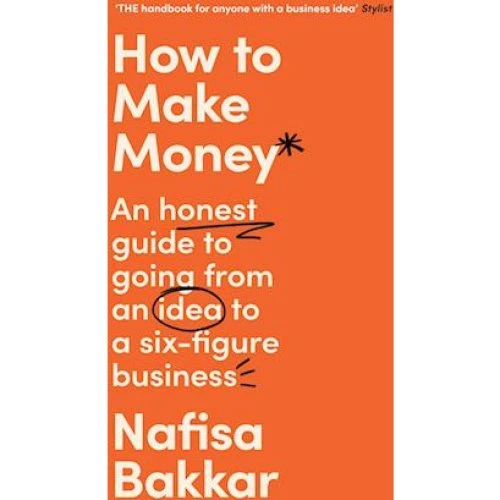 Nafisa Bakkar: How To Make Money - Bog