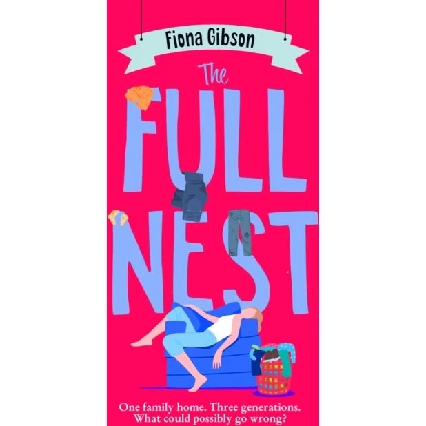 Fiona Gibson: The Full Nest (Roman)