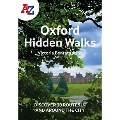A-Z Oxford Hidden Walks: 20 ruter med kort og guide