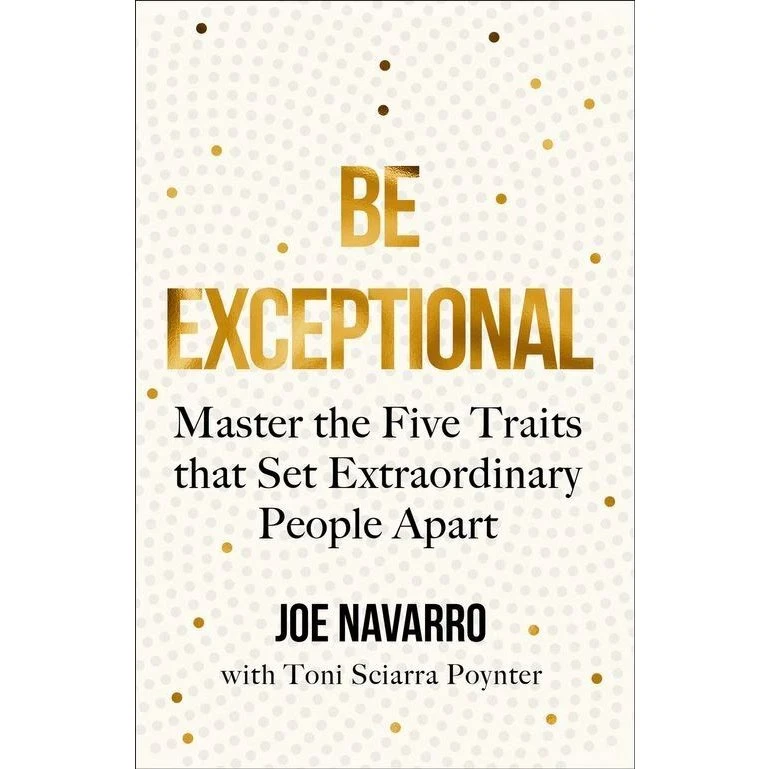 Be Exceptional - Joe Navarro & Toni Sciarra Poynter (Bog)