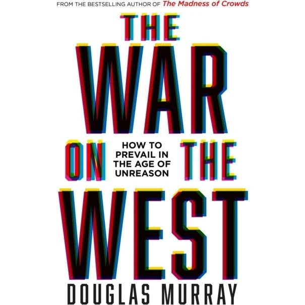 Douglas Murray: The War on the West