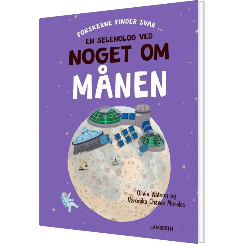 En selenolog ved noget om månen – Børnebog (Hardcover)