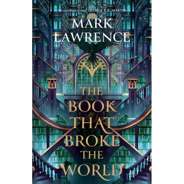 Mark Lawrence: The Book That Broke the World