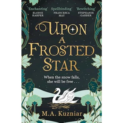 Upon a Frosted Star - M.A. Kuzniar - Bog