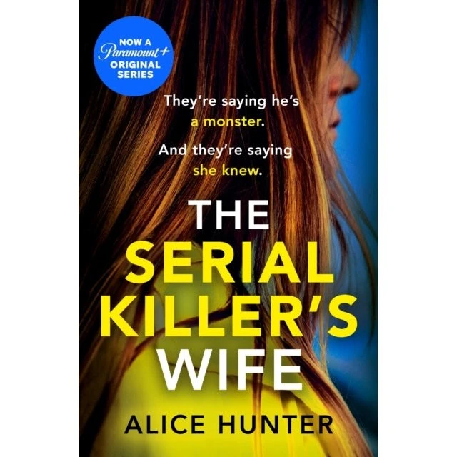 The Serial Killer's Wife - Alice Hunter