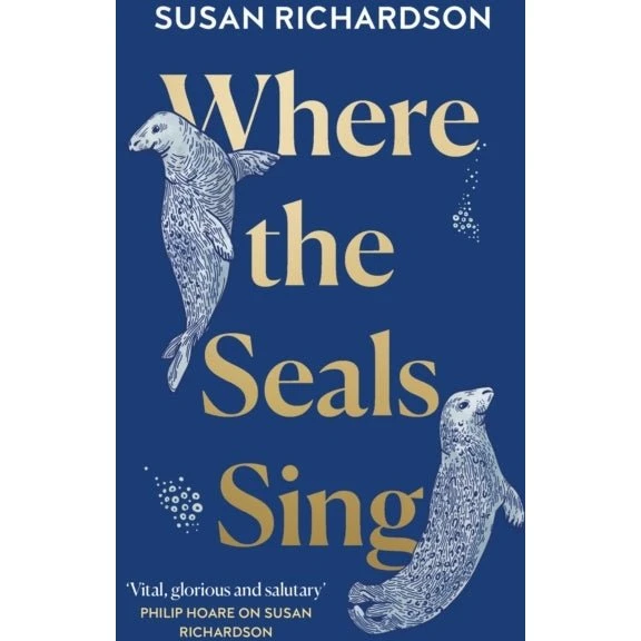 Where the Seals Sing - Susan Richardson (Bog)